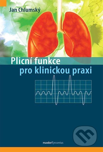 Kniha: Plicní funkce pro klinickou praxi (Jan Chlumský). Maxdorf, 2014 Kniha: Plicní funkce pro klinickou praxi (Jan Chlumský). Maxdorf, 2014