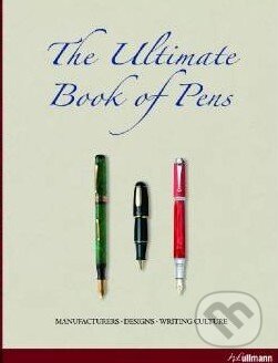 Kniha: The Ultimate Book of Pens (Barbro Garenfeld). Ullmann, 2010 Kniha: The Ultimate Book of Pens (Barbro Garenfeld). Ullmann, 2010