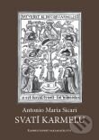 Kniha: Svatí Karmelu (Antonio Maria Sicari). Karmelitánské nakladatelství, 2011 Kniha: Svatí Karmelu (Antonio Maria Sicari). Karmelitánské nakladatelství, 2011