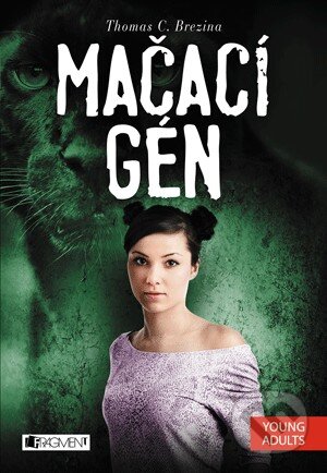 Kniha: Mačací gén (Thomas C. Brezina). Fragment, 2014 Kniha: Mačací gén (Thomas C. Brezina). Fragment, 2014