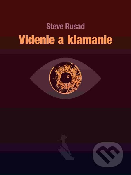 E-kniha: Videnie a klamanie (Steve Rusad). Elist E-kniha: Videnie a klamanie (Steve Rusad). Elist