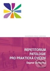 Kniha: Repetitorium patologie pro praktická cvičení (Dagmar Dohnalová). Univerzita Palackého v Olomouci, 2014 Kniha: Repetitorium patologie pro praktická cvičení (Dagmar Dohnalová). Univerzita Palackého v Olomouci, 2014