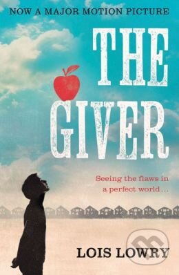 Kniha: The Giver (Lois Lowry). HarperCollins, 2008 Kniha: The Giver (Lois Lowry). HarperCollins, 2008