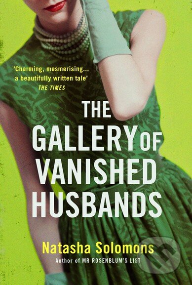 The Gallery of Vanished Husbands - Natasha Solomons, Hodder and Stoughton, 2014