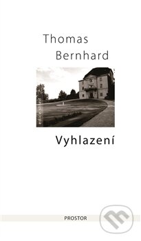 Kniha: Vyhlazení (Thomas Bernhard). Prostor, 2014 Kniha: Vyhlazení (Thomas Bernhard). Prostor, 2014