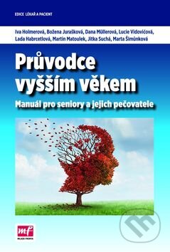 Kniha: Průvodce vyšším věkem (Mladá fronta). Mladá fronta, 2014 Kniha: Průvodce vyšším věkem (Mladá fronta). Mladá fronta, 2014