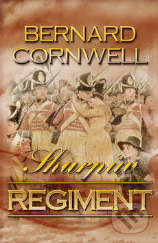 Kniha: Sharpův regiment (Bernard Cornwell). OLDAG, 2014 Kniha: Sharpův regiment (Bernard Cornwell). OLDAG, 2014