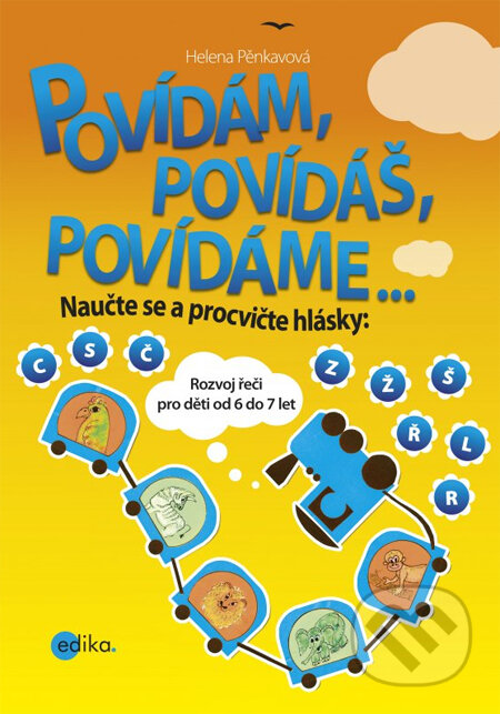 Kniha: Povídám, povídáš, povídáme... (Helena Pěnkavová). Edika, 2014 Kniha: Povídám, povídáš, povídáme... (Helena Pěnkavová). Edika, 2014