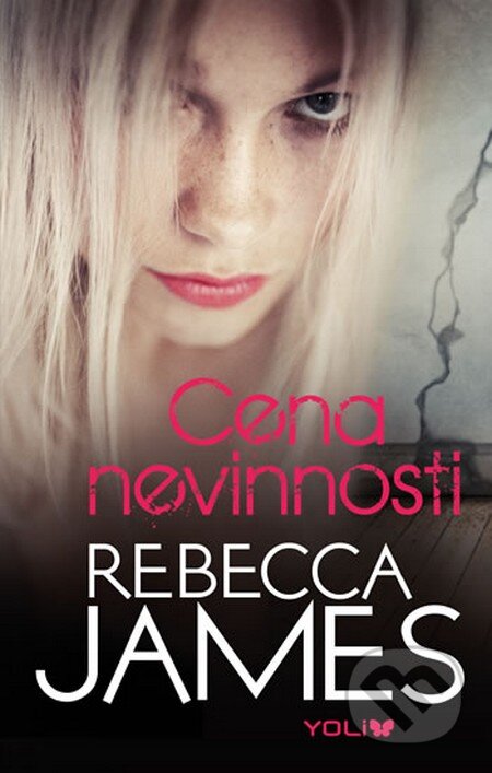 Kniha: Cena nevinnosti (Rebecca Jamesová). YOLi CZ, 2014 Kniha: Cena nevinnosti (Rebecca Jamesová). YOLi CZ, 2014