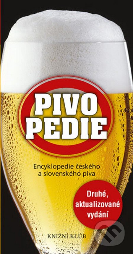 Kniha: Pivopedie (Radek Diestler). Knižní klub, 2014 Kniha: Pivopedie (Radek Diestler). Knižní klub, 2014
