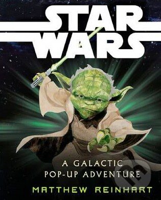Kniha: Star Wars: A Galactic Pop-Up Adventure (Matthew Reinhart). Scholastic, 2012 Kniha: Star Wars: A Galactic Pop-Up Adventure (Matthew Reinhart). Scholastic, 2012