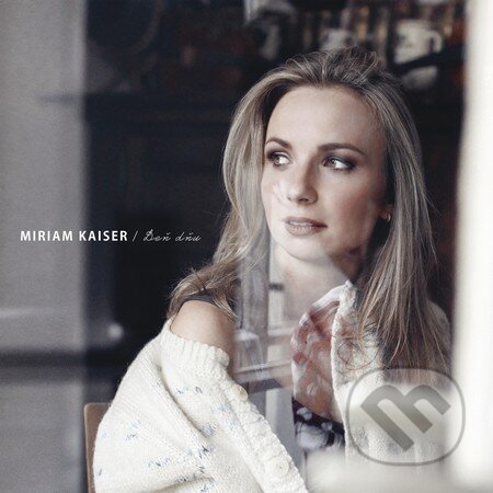 Hudobné CD: Miriam Kaiser: Deň dňu (Tonada). Tonada, 2014 Hudobné CD: Miriam Kaiser: Deň dňu (Tonada). Tonada, 2014