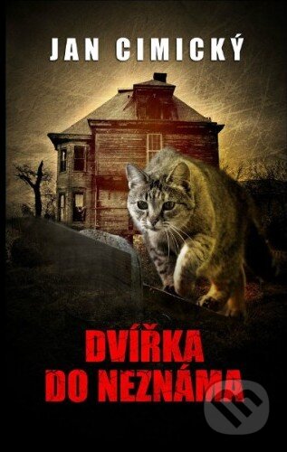 Kniha: Dvířka do neznáma (Jan Cimický). Baronet, 2014 Kniha: Dvířka do neznáma (Jan Cimický). Baronet, 2014
