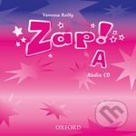 Audiokniha: Zap! A: Audio CD (Vanessa Reilly). Oxford University Press, 2006 Audiokniha: Zap! A: Audio CD (Vanessa Reilly). Oxford University Press, 2006