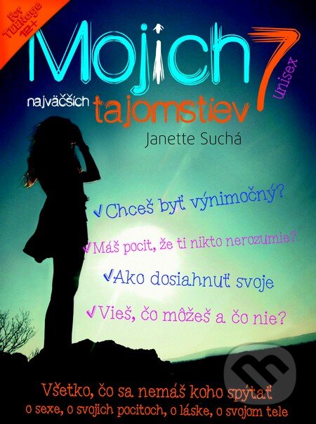 Kniha: Mojich 7 najväčších tajomstiev (Janette Suchá). JES, 2014 Kniha: Mojich 7 najväčších tajomstiev (Janette Suchá). JES, 2014