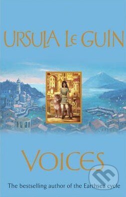 Kniha: Voices (Ursula K. Le Guin). Orion, 2007 Kniha: Voices (Ursula K. Le Guin). Orion, 2007