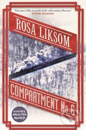 Kniha: Compartment No. 6 (Rosa Liksom). Profile Books, 2014 Kniha: Compartment No. 6 (Rosa Liksom). Profile Books, 2014