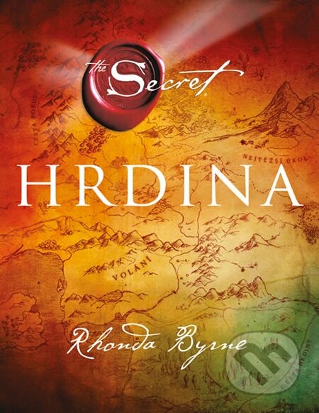 Kniha: Hrdina (Rhonda Byrne). Ikar CZ, 2014 Kniha: Hrdina (Rhonda Byrne). Ikar CZ, 2014