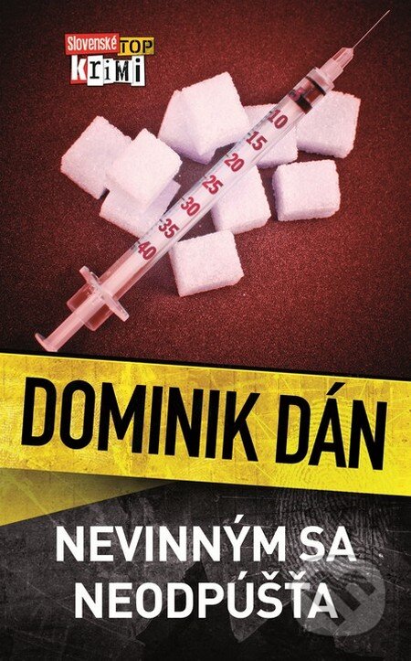 Kniha: Nevinným sa neodpúšťa (s podpisom autora) (Dominik Dán). Slovart, 2014 Kniha: Nevinným sa neodpúšťa (s podpisom autora) (Dominik Dán). Slovart, 2014