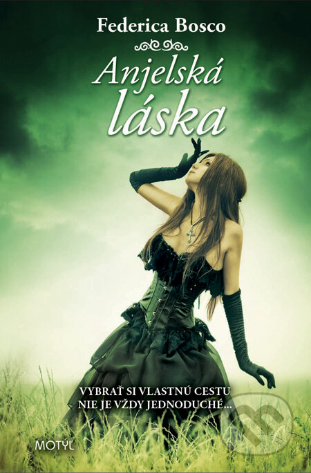 Kniha: Anjelská láska (Federica Bosco). Motýľ, 2014 Kniha: Anjelská láska (Federica Bosco). Motýľ, 2014