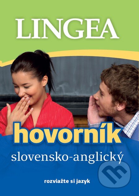 Kniha: Slovensko–anglický hovorník (Lingea). Lingea, 2015 Kniha: Slovensko–anglický hovorník (Lingea). Lingea, 2015