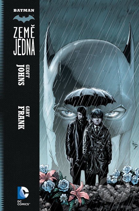 Kniha: Batman: Země jedna (Geoff Johns). Crew, 2014 Kniha: Batman: Země jedna (Geoff Johns). Crew, 2014