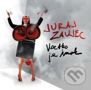 Juraj Zaujec: Všetko je inak - Juraj Zaujec, Forza Music, 2014