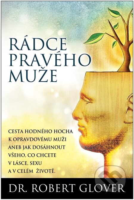 E-kniha: Rádce pravého muže (Robert Glover). Synergie, 2014 E-kniha: Rádce pravého muže (Robert Glover). Synergie, 2014