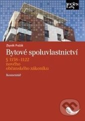 Kniha: Bytové spoluvlastnictví (Zbyněk Pražák). Leges, 2014 Kniha: Bytové spoluvlastnictví (Zbyněk Pražák). Leges, 2014
