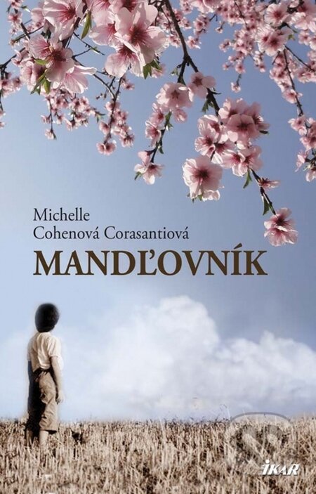 Kniha: Mandľovník (Michelle Cohen Corasanti), 2014 Kniha: Mandľovník (Michelle Cohen Corasanti), 2014