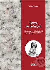 Kniha: Cesta do psí mysli (John Bradshaw). Plot, 2014 Kniha: Cesta do psí mysli (John Bradshaw). Plot, 2014