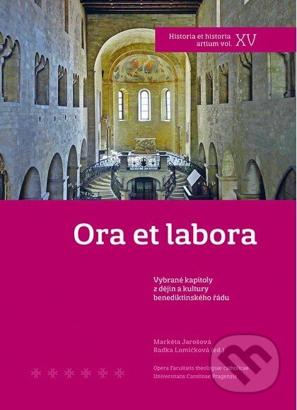 Kniha: Ora et labora (Markéta Jarošová a Radka Lomičková). Nakladatelství Lidové noviny, 2013 Kniha: Ora et labora (Markéta Jarošová a Radka Lomičková). Nakladatelství Lidové noviny, 2013