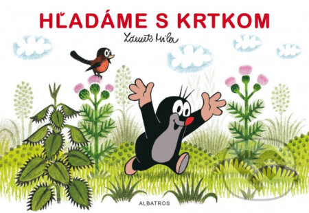Kniha: Hľadáme s Krtkom (Zdeněk Miler). Albatros SK, 2014 Kniha: Hľadáme s Krtkom (Zdeněk Miler). Albatros SK, 2014