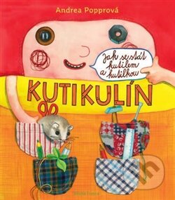 Kniha: Kutikulín (Andrea Popprová). Mladá fronta, 2014 Kniha: Kutikulín (Andrea Popprová). Mladá fronta, 2014