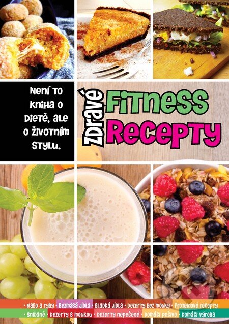 Kniha: Zdravé fitness recepty (Dominika Strašiftáková a Miroslav Kelij). Boris Kováč - Btapress, 2014 Kniha: Zdravé fitness recepty (Dominika Strašiftáková a Miroslav Kelij). Boris Kováč - Btapress, 2014