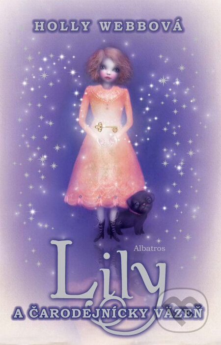 Kniha: Lily a čarodejnícky väzeň (Holly Webb). Albatros SK, 2014 Kniha: Lily a čarodejnícky väzeň (Holly Webb). Albatros SK, 2014