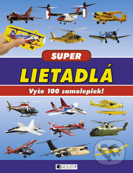 Kniha: Super Lietadlá (Fragment). Fragment, 2014 Kniha: Super Lietadlá (Fragment). Fragment, 2014