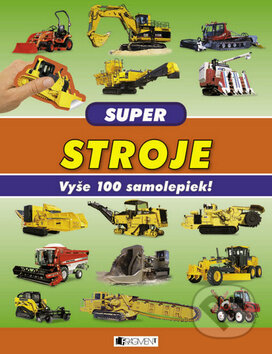 Kniha: Super Stroje (Fragment). Fragment, 2014 Kniha: Super Stroje (Fragment). Fragment, 2014