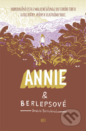 Kniha: Annie a berlepsové (Vendula Borůvková). Host, 2014 Kniha: Annie a berlepsové (Vendula Borůvková). Host, 2014