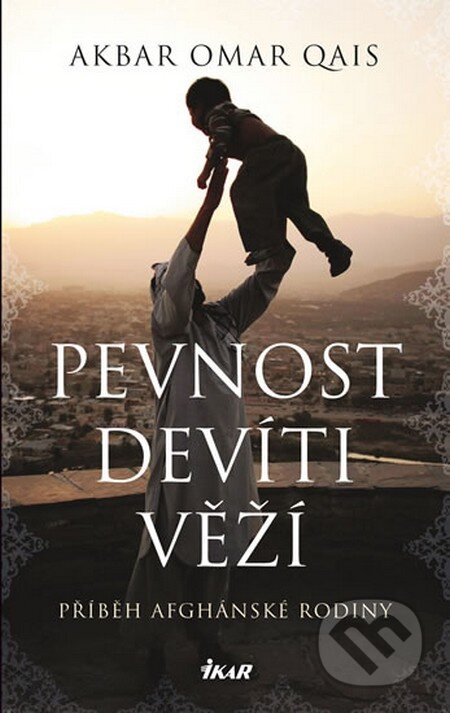 Kniha: Pevnost devíti věží (Qais Akbar Omar). Ikar CZ, 2014 Kniha: Pevnost devíti věží (Qais Akbar Omar). Ikar CZ, 2014
