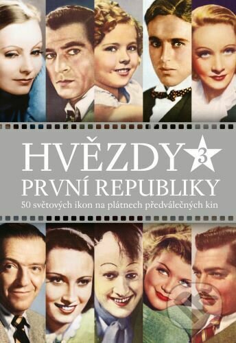 Kniha: Hvězdy první republiky 3 (Alžběta Nagyová). Extra Publishing, 2021 Kniha: Hvězdy první republiky 3 (Alžběta Nagyová). Extra Publishing, 2021