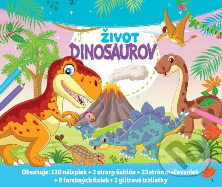 Kniha: Život dinosaurov (Foni book). Foni book, 2022 Kniha: Život dinosaurov (Foni book). Foni book, 2022