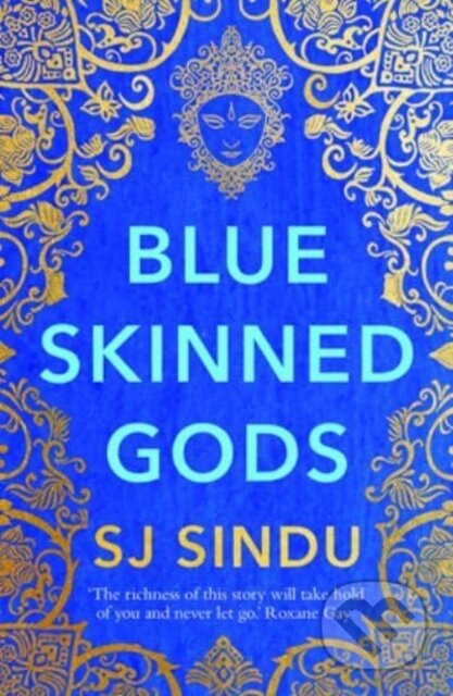 Kniha: Blue-Skinned Gods (SJ Sindu). Legend Press Ltd, 2022 Kniha: Blue-Skinned Gods (SJ Sindu). Legend Press Ltd, 2022
