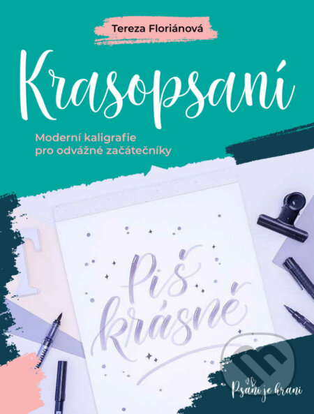 Kniha: Krasopsaní (Tereza Floriánová). Zoner Press, 2022 Kniha: Krasopsaní (Tereza Floriánová). Zoner Press, 2022