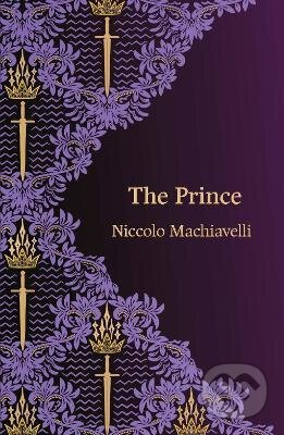 Kniha: The Prince (Niccolo Machiavelli). Legend Press Ltd, 2022 Kniha: The Prince (Niccolo Machiavelli). Legend Press Ltd, 2022