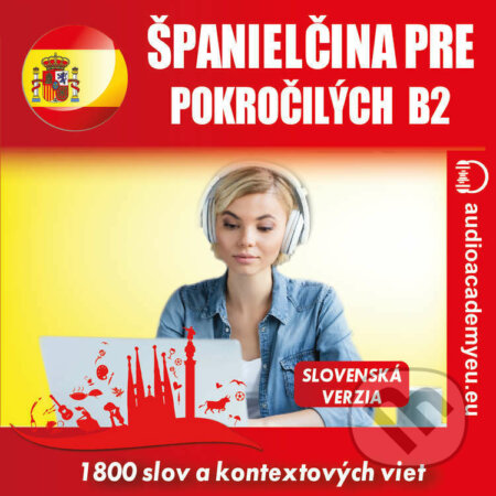 Audiokniha: Španielčina pre pokročilých B2 (Tomáš Dvořáček). Audioacademyeu, 2022 Audiokniha: Španielčina pre pokročilých B2 (Tomáš Dvořáček). Audioacademyeu, 2022