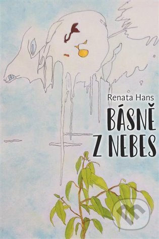 Kniha: Básně z nebes (Renata Hans). Bondy, 2022 Kniha: Básně z nebes (Renata Hans). Bondy, 2022