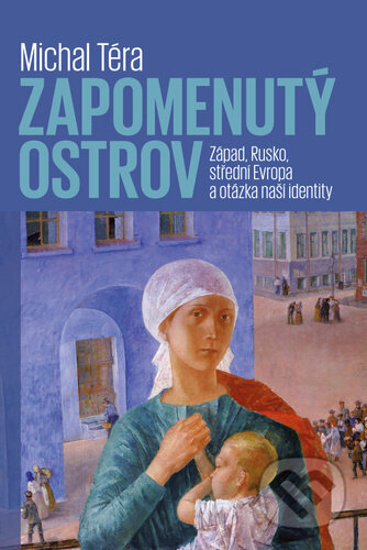 Kniha: Zapomenutý ostrov (Michal Téra). Pavel Mervart, 2022 Kniha: Zapomenutý ostrov (Michal Téra). Pavel Mervart, 2022