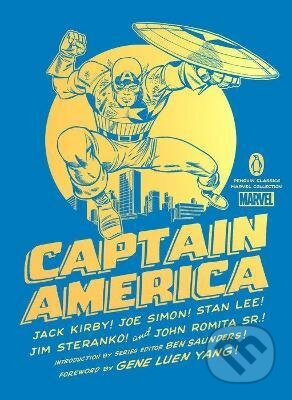 Captain America - Jack Kirby, Joe Simon, Stan Lee, Jim Steranko, John Romita, Sr. ,, Penguin Books, 2022