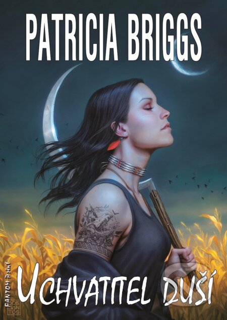 Uchvatitel duší - Patricia Briggs, FANTOM Print, 2022